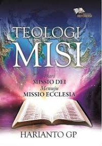 Image of Teologi Misi: Dari Missio Dei menuju Missio Ecclesia