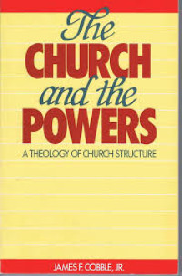Image of The Church and the Powers: A theology of church structure