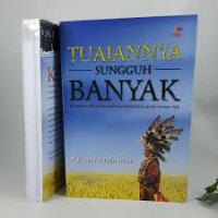 Image of Tuaiannya Sungguh Banyak : Sejarah gereja kalimantan evangelis sejak tahun 1835