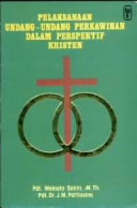 Image of Pelaksanaan Undang-undang Perkawinan dalam Perspektif Kristen