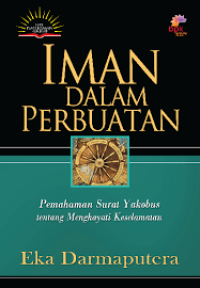 Image of Iman dalam Perbuatan: Pemahaman surat Yakobus tentang menghayati keselamatan