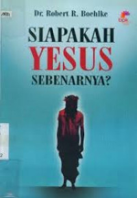 Image of Siapakah Yesus Sebenarnya?