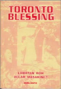 Image of Toronto Blessing: Lawatan Roh Allah masakini