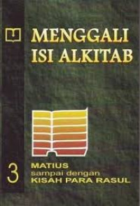 Image of Menggali isi Alkitab 3 : Matius sampai dengan Kisah Para Rasul