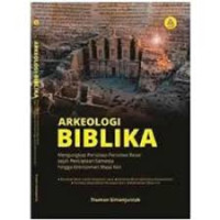 Image of Arkeologi Biblika: Mengungkapkan peristiwa-peristiwa besar
