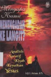 Image of Mengapa kamu menengadah ke langit: Analisis Naratif kisah Kenaikan Yesus