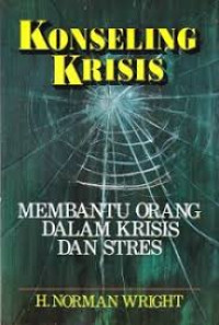 Image of Konseling Krisis: Membantu orang dalam Krisis dan Stres
